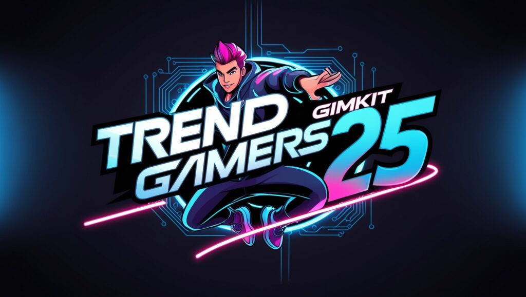 TRENDGAMERS25 Gimkit
